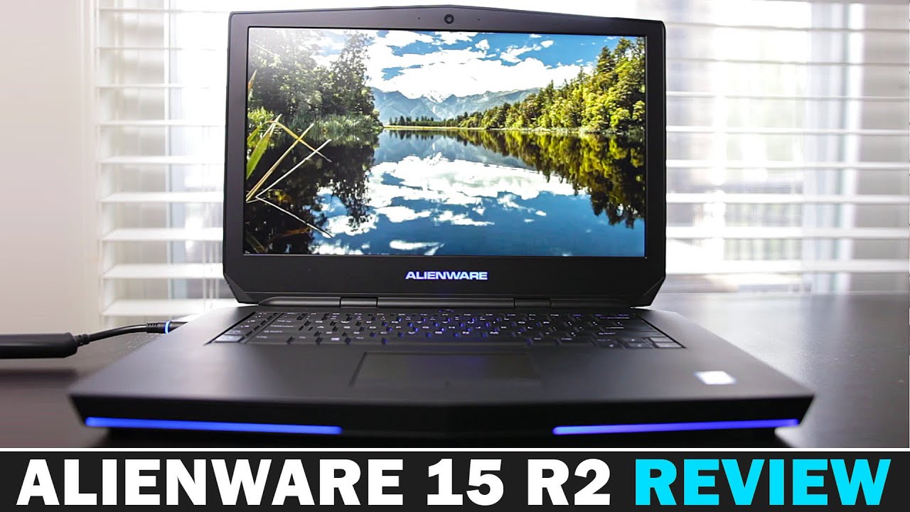 Alienware 15 R2 Gaming Notebook - Full review