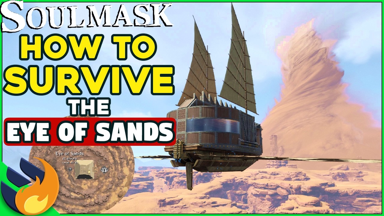 Как ВЫЖИТЬ в биоме торнадо &laquo;Глаз песка&raquo; | Soulmask Shifting Sands