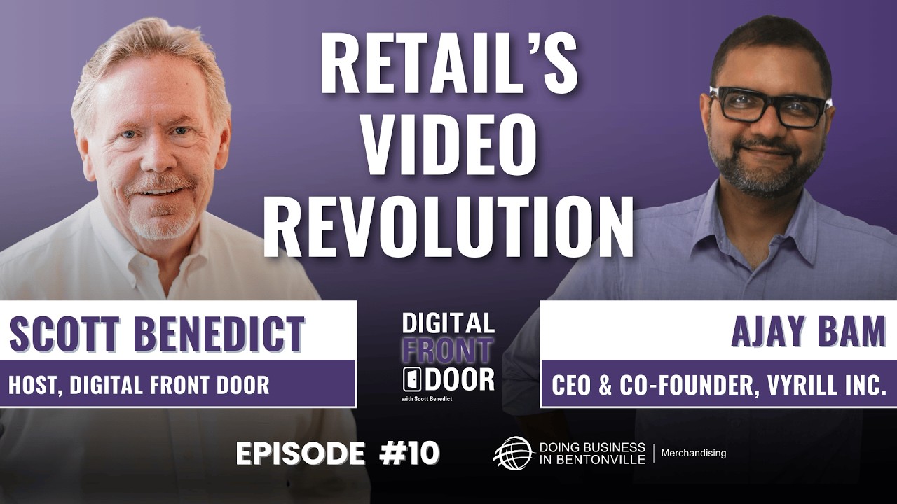 Ep. 10 - Searchable Video: The Next Retail Edge with Vyrill's Ajay Bam