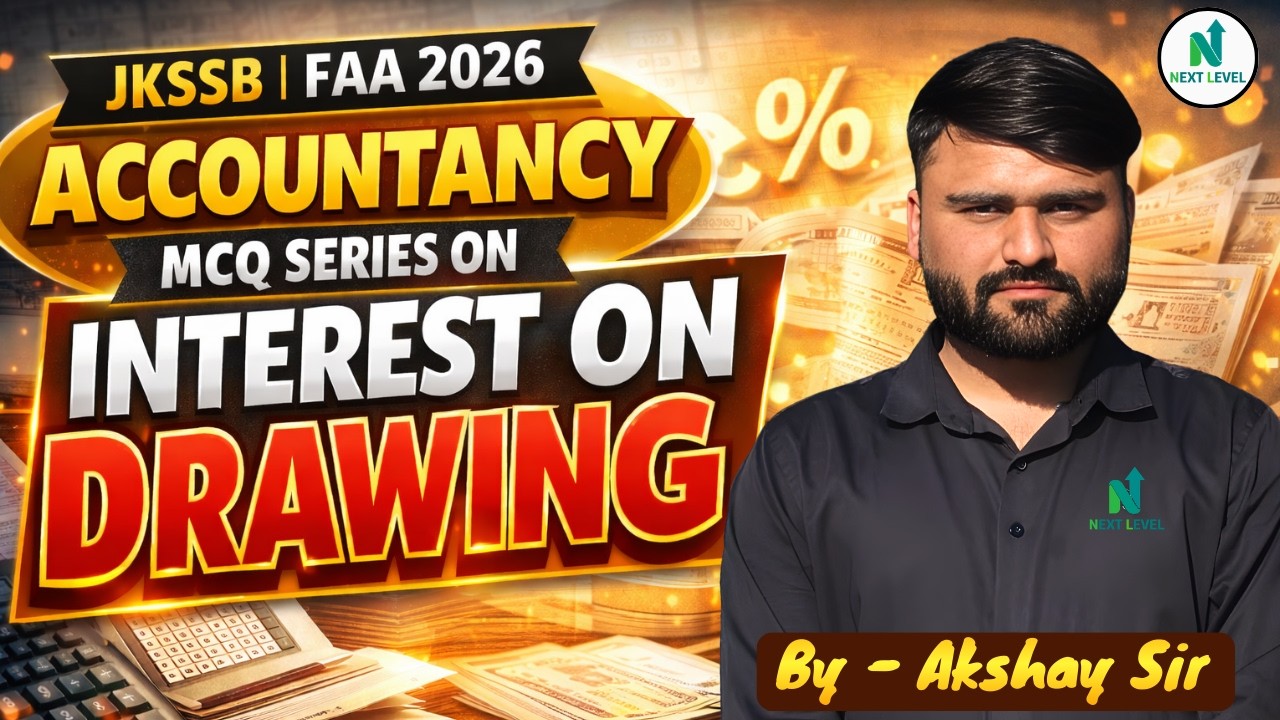 JKSSB FAA 2026 | Accountancy MCQ Series | Interest on Drawing | By Akshay Sir
