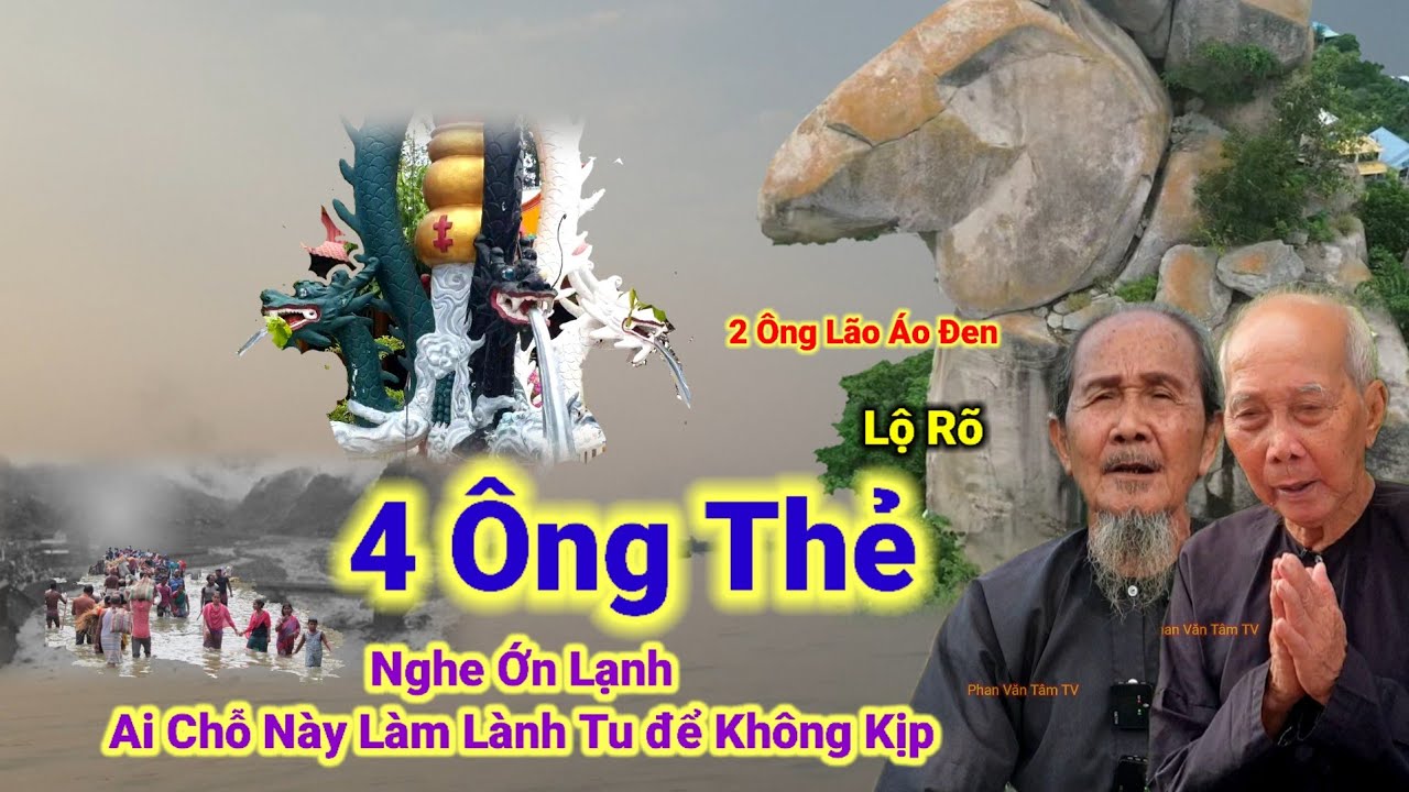 2 Ông Lão Áo Đen lộ rõ👉4 Ông Thẻ,Nghe Ớn Lạnh,Ai Chỗ Này Làm Lành Tu để Không kịp.