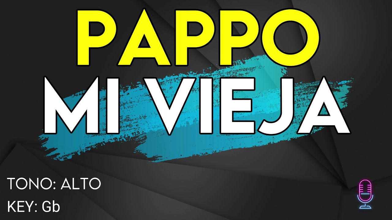 Pappo - Mi Vieja - karaoke Instrumental - Alto
