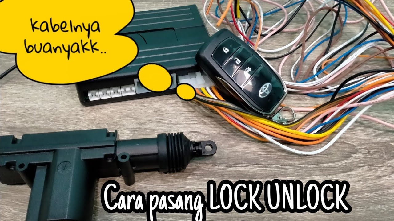 Cara Pasang Central Lock di Keyless tanpa kabel Lock Unlock