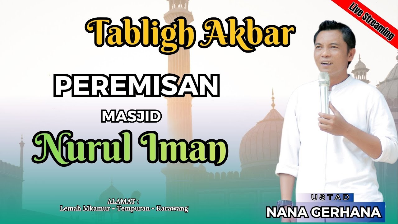 Live Ust. NANA GERHANA - Peresmian Masjid Jami Nurul Iman 