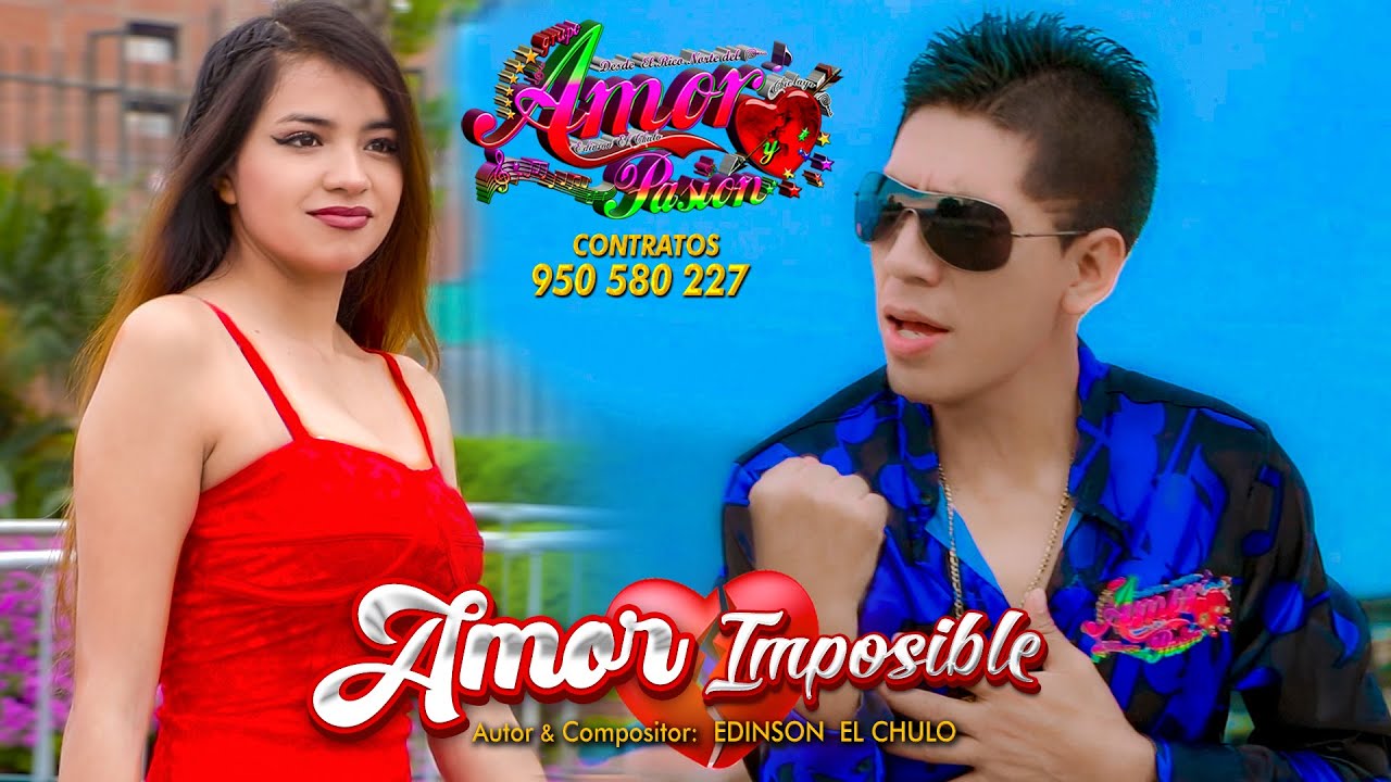 AMOR IMPOSIBLE - GRUPO AMOR Y PASION (Primicia 2025) Video Oficial