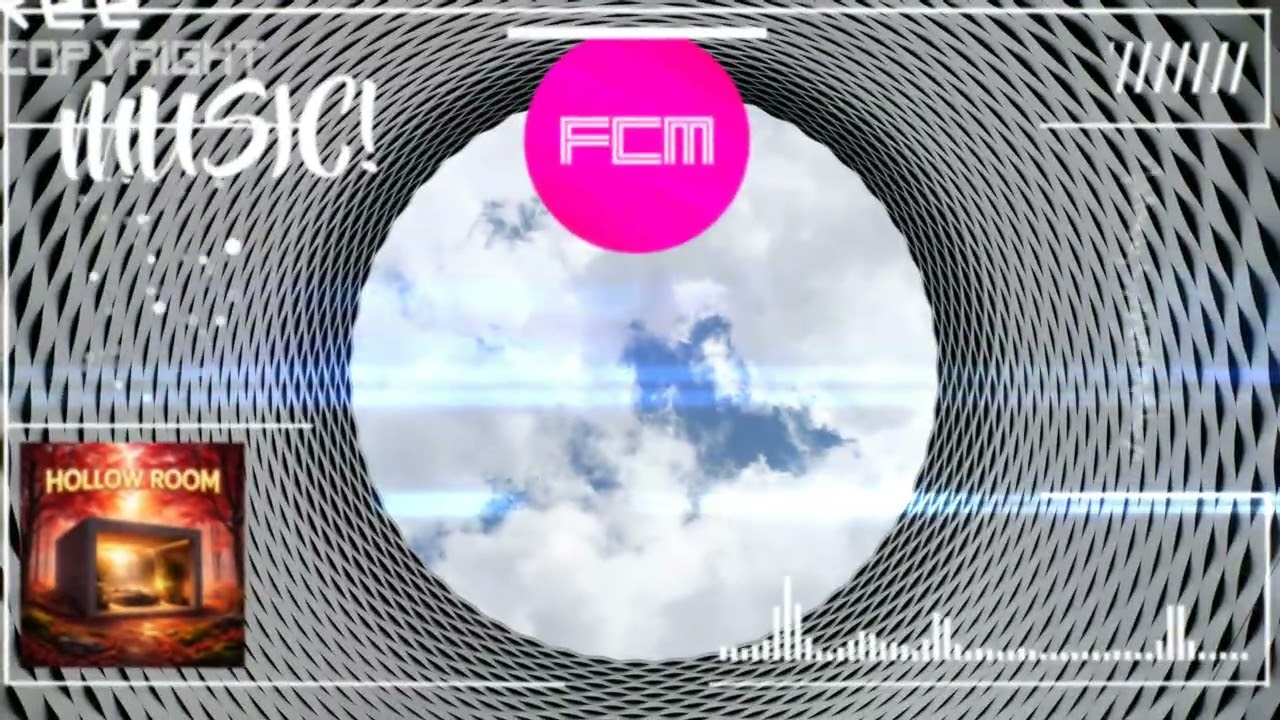 Hollow Room - FCM - Free Copyright Music - Relaxing Tune You NEED to Hear Right Now!