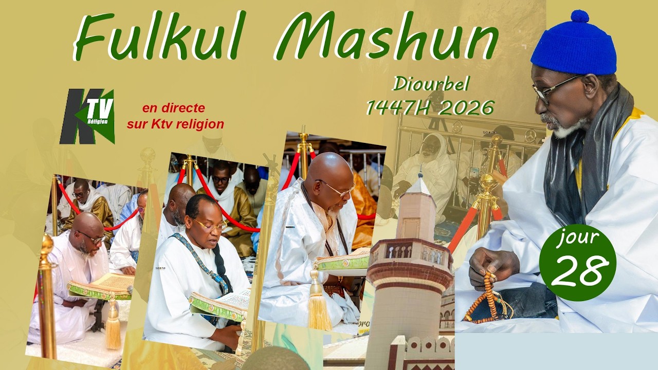EN DIRECT DIOURBEL FULKUL MASH-HUUN JOUR 28 RAMADAN 1447-2026 Camaseye Ktv