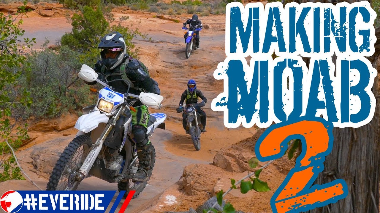 Making MOAB 2 - Fins and Slickrock Trails vs. WR250, & CRF450  Dual Sport Conversions #everide
