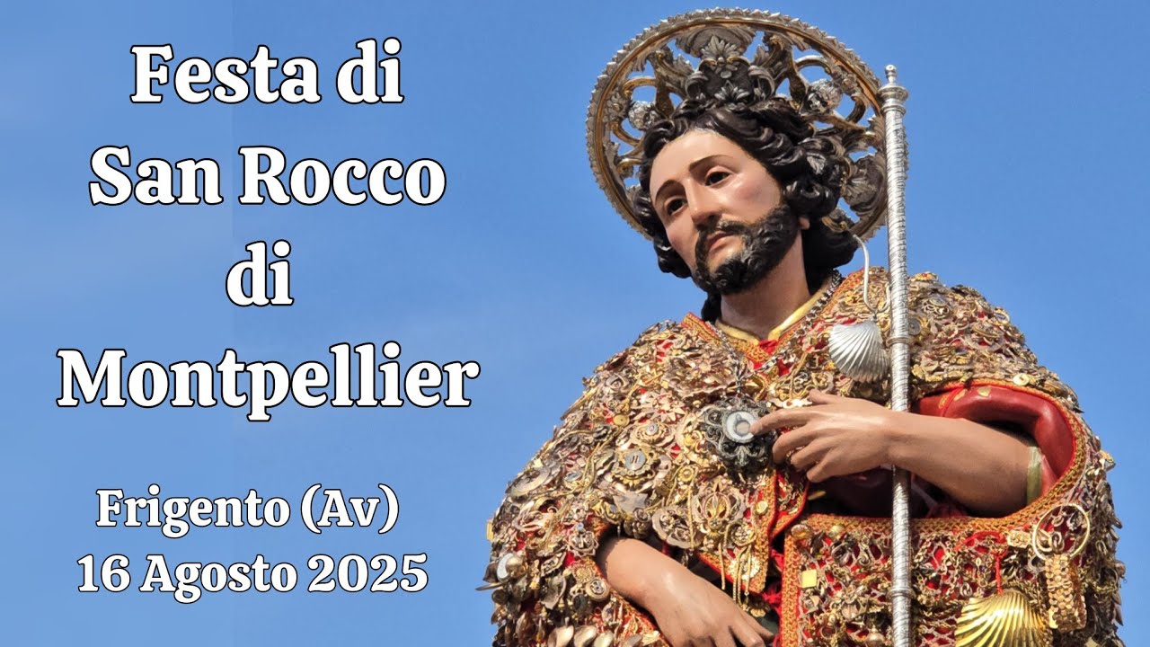 🌾 Festa di San Rocco a Frigento 🌾 16 Agosto 2025
