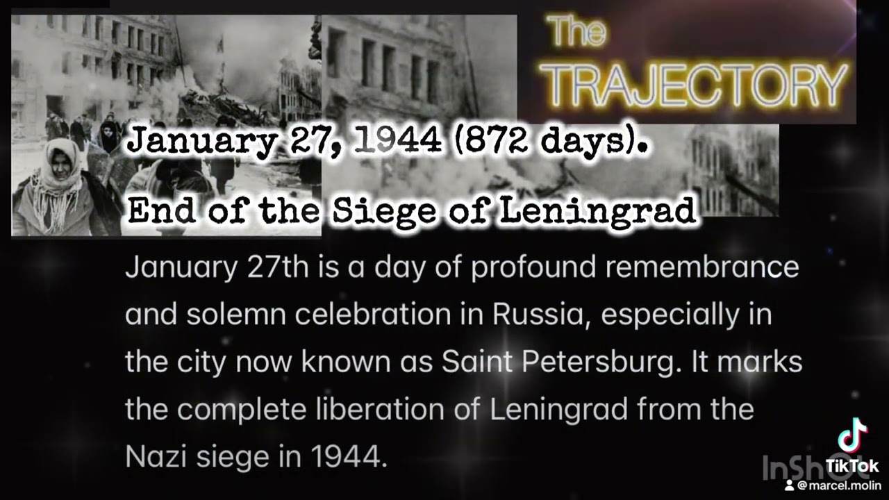 January 27, 1944 (872 days). End of the Siege of Leningrad