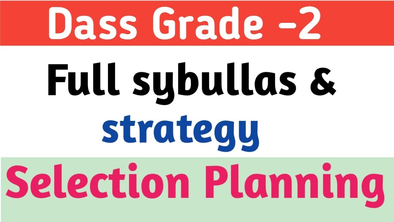 DSSSB DASS GRADE-2 Full Sybullas & Strategy For Slection Planning| Dass grade Crash Course