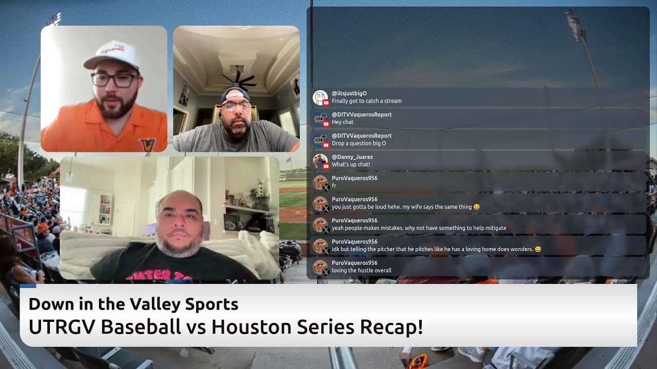 Down in the Valley LIVE STREAM - UTRGV Baseball vs Houston Series Recap!