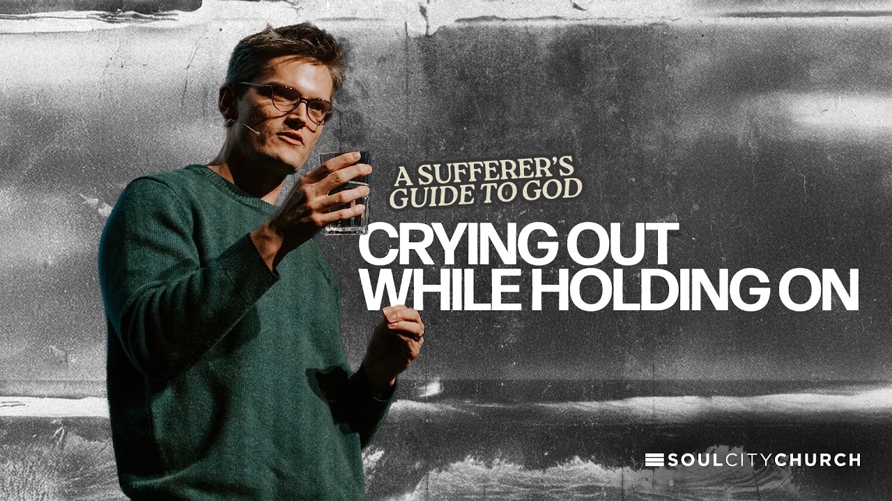A Sufferer's Guide to God: Lament | Jon Jorgenson | Soul City Church