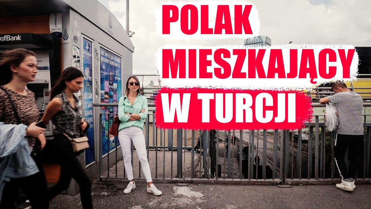 POLAK MIESZKAJĄCY W TURCJI