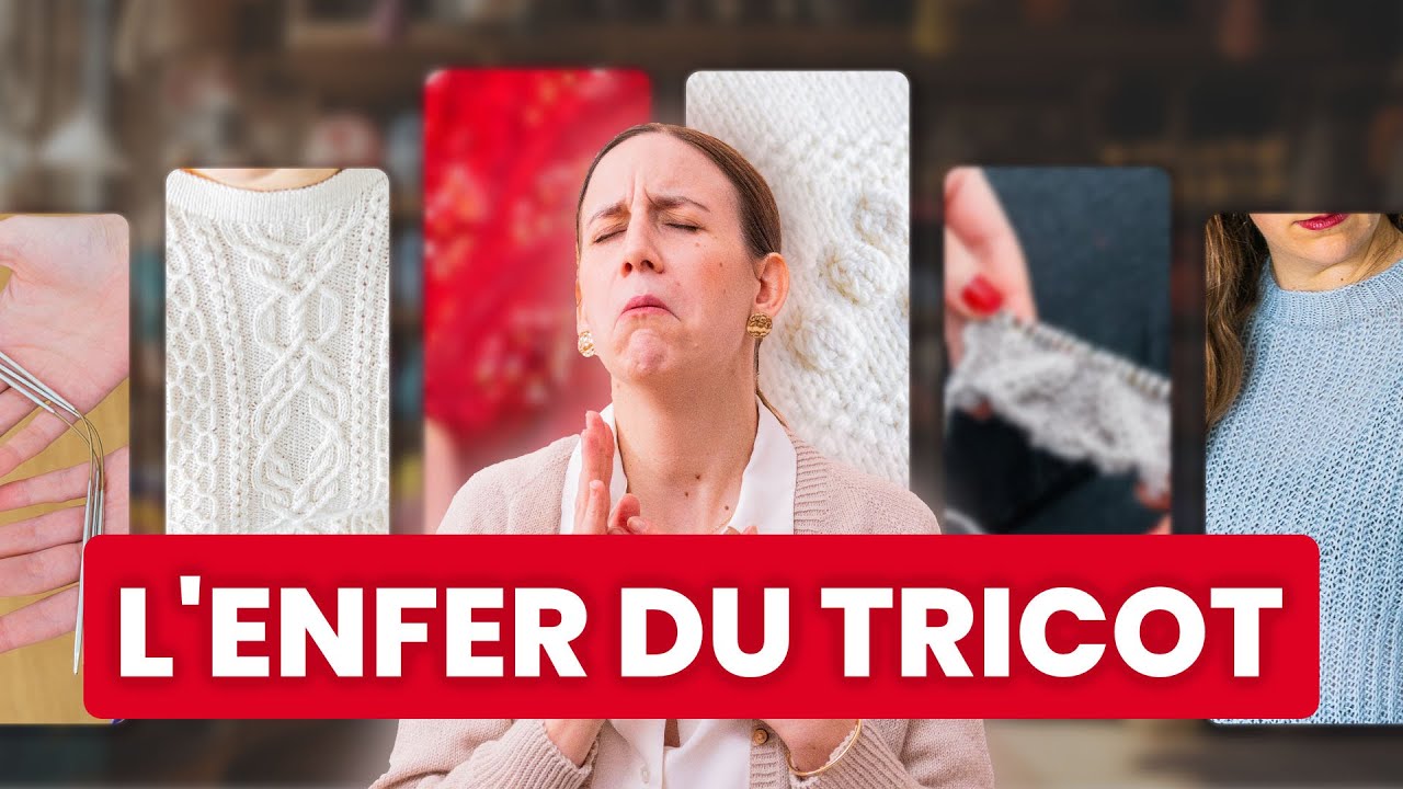 Ces 6 techniques de tricot sont un CAUCHEMAR !