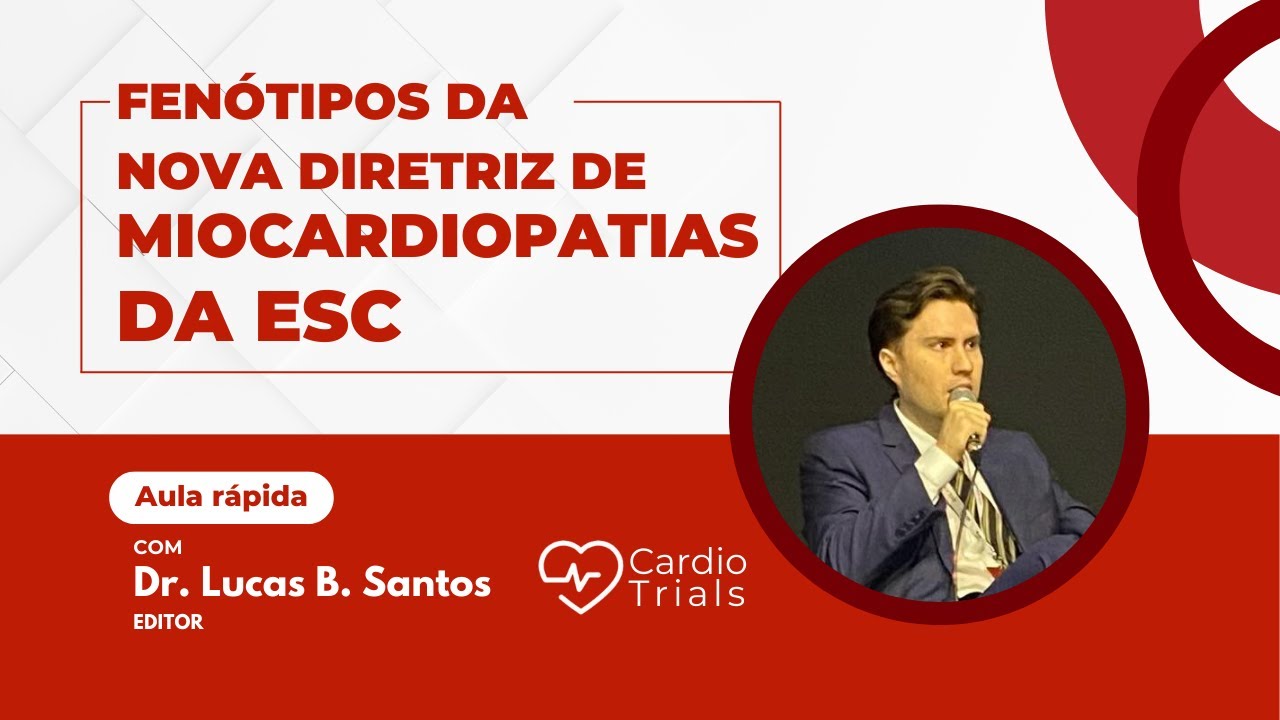 Os 5 fenótipos de miocardiopatias de acordo com a diretriz da ESC [REVISÃO COMPLETA]