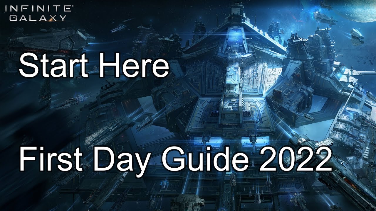 Infinite Galaxy : Start here ! Beginner Guide 2022 !