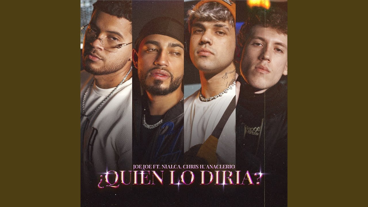 QUIEN LO DIRIA (Remix)