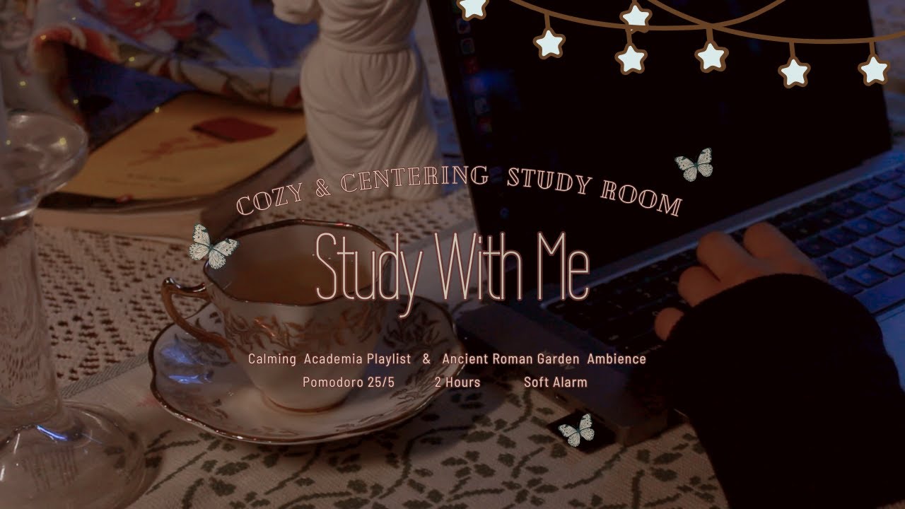 🕯️✨2 Hours Study With Me | Focused | Academia Playlist | Calming Forest ASMR |Pomodoro 25/5| Calming