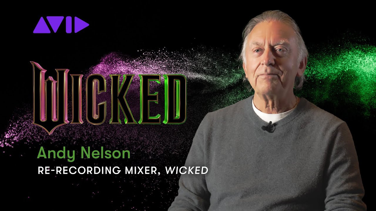 Mixing the Sound of Wicked with Andy Nelson