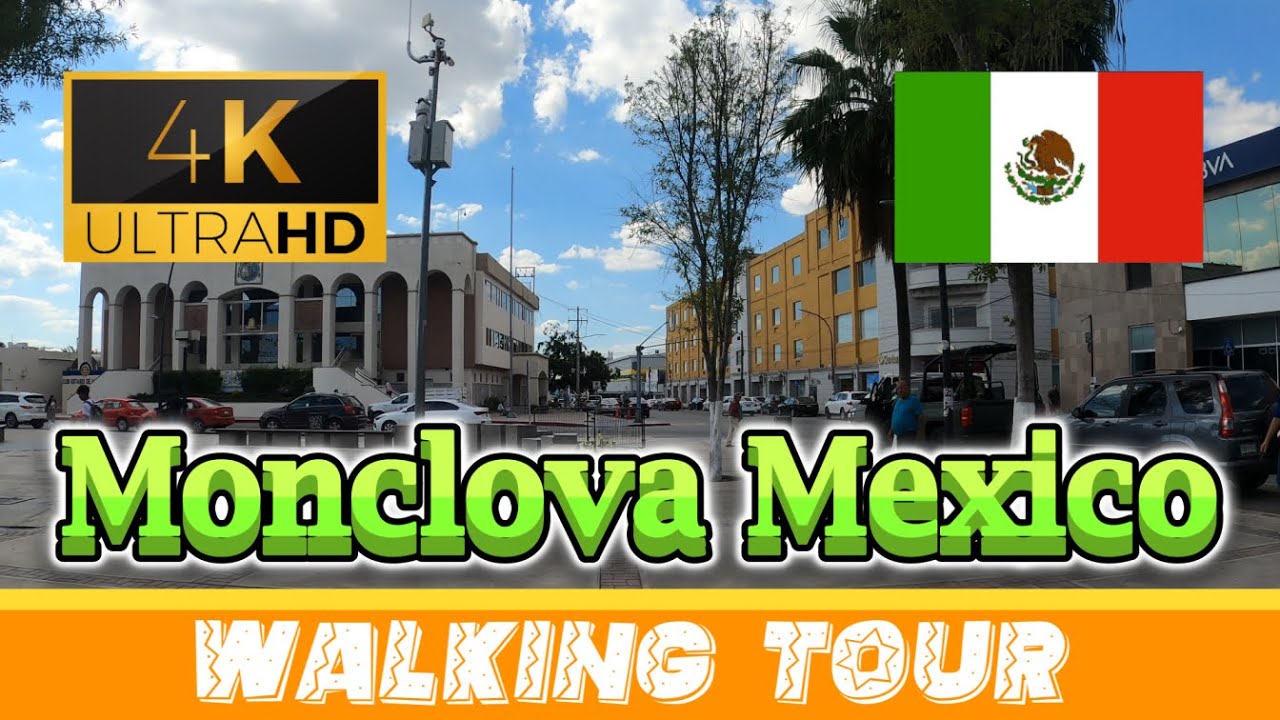 🇲🇽 Amazing and Beautiful Monclova  ~ Walking Tour - Mexico