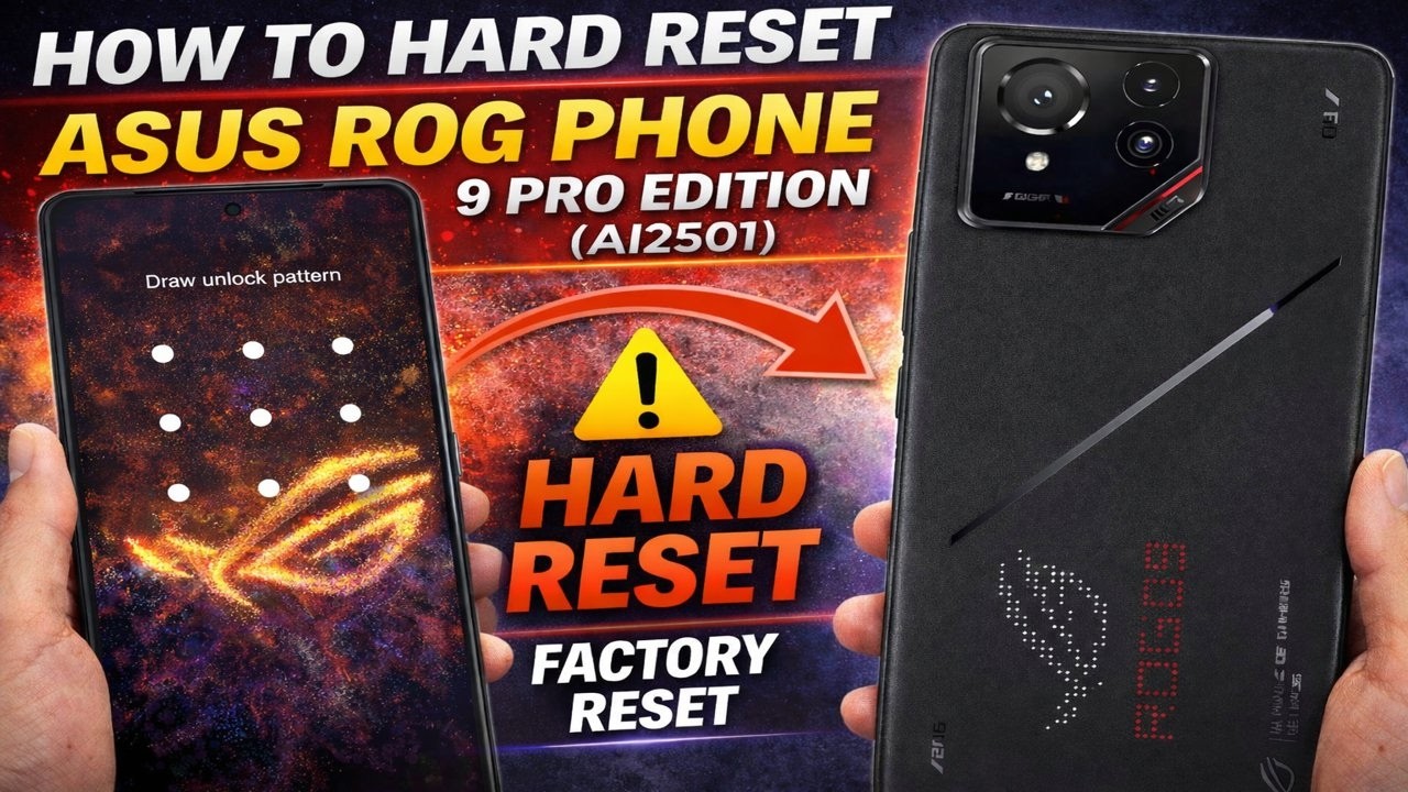 How to Hard Reset ASUS ROG Phone 9 Pro Edition AI2501 – Factory Reset / Remove Pin Pattern Password
