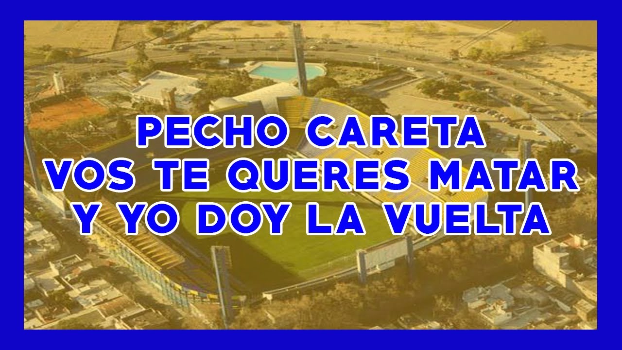 Pecho careta, vos te queres matar y yo doy la vuelta