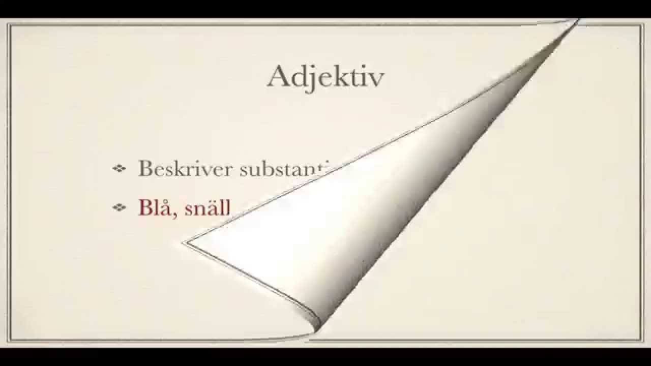 Grundlägggade grammatik: adjektiv och adverb