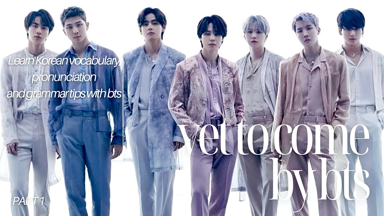 Learn Korean with BTS Yet To Come – Part 1 | Discover the Meaning Behind Every Word 