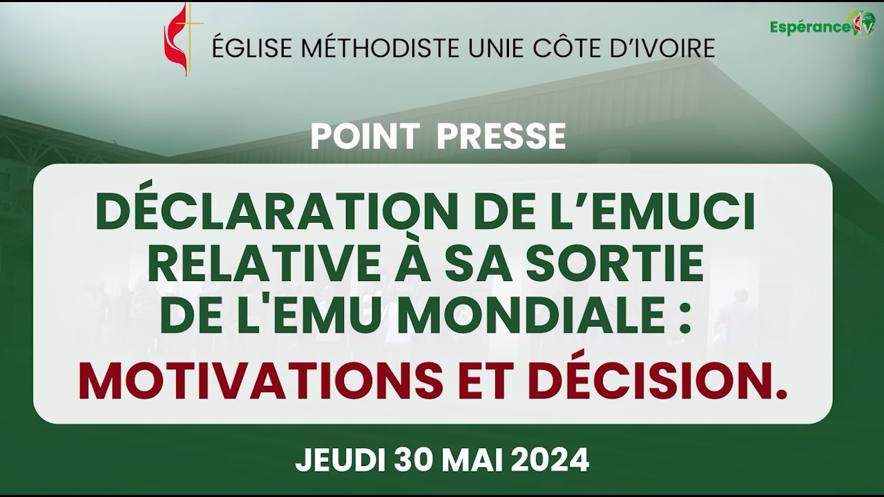 DECLARATION DE L'EMUCI RELATIVE A LA SORTIE DE L'EMU MONDIALE DU JEUDI 30 MAI 2024