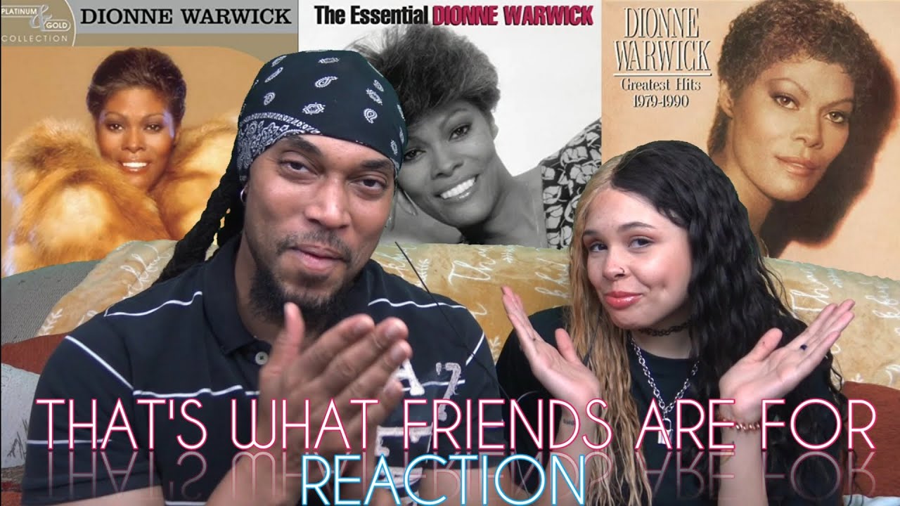 Dionne Warwick - That's What Friends Are For | Dad & Daughter REACTION