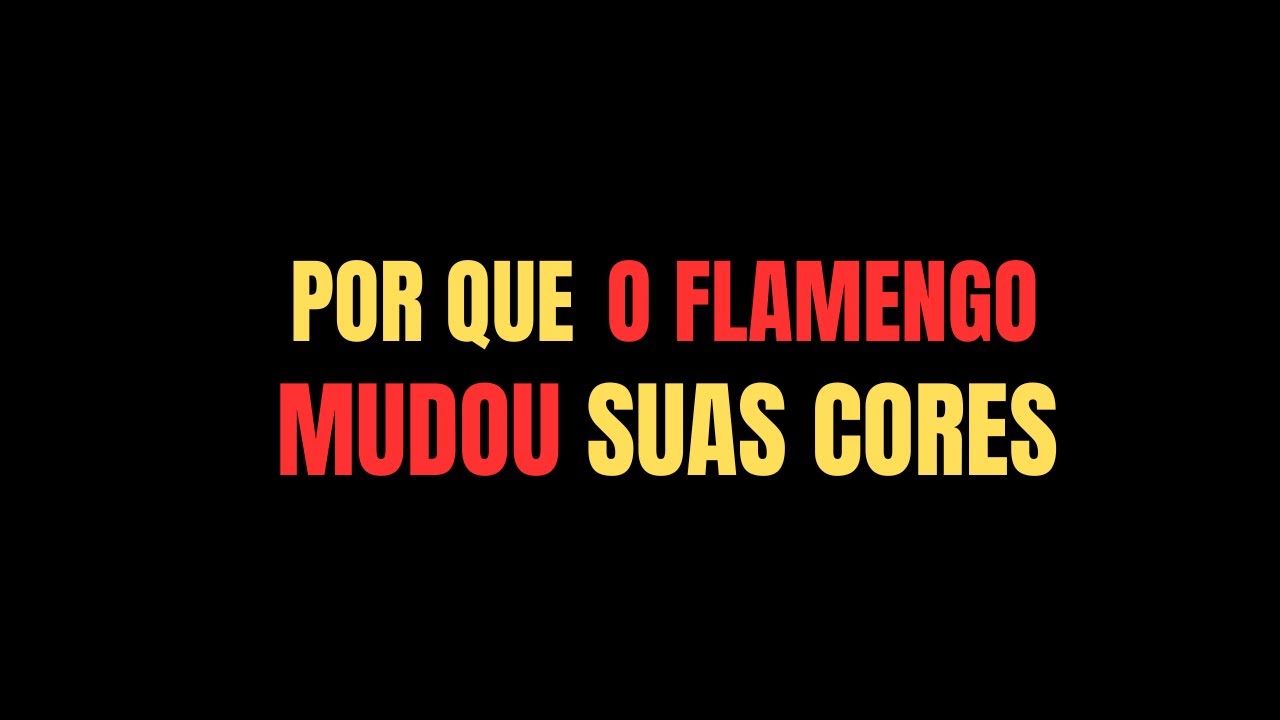 Por Que o Flamengo Mudou Suas Cores e Virou Rubro Negro?