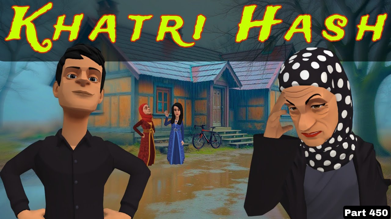 Khatri Hash | Part 450 | Kashmiri Drama | Kashur Circus