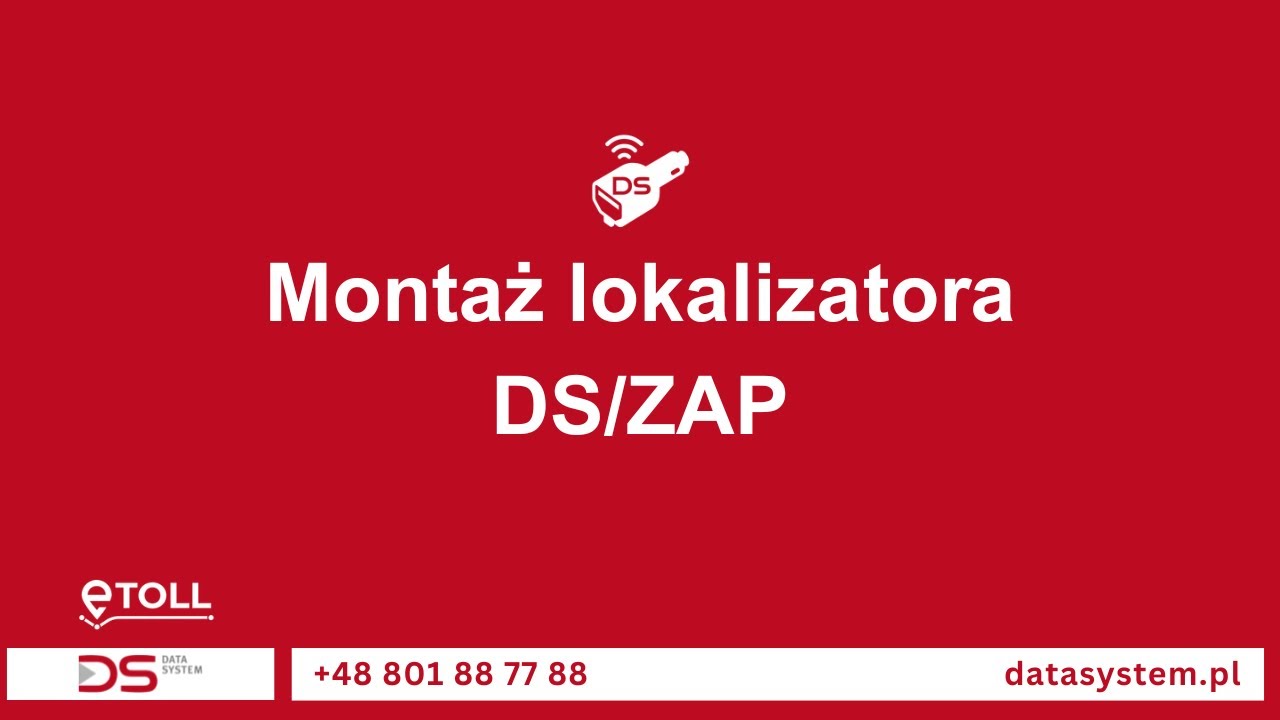 DS/ZAP - montaż lokalizatora GPS e-TOLL od Data System