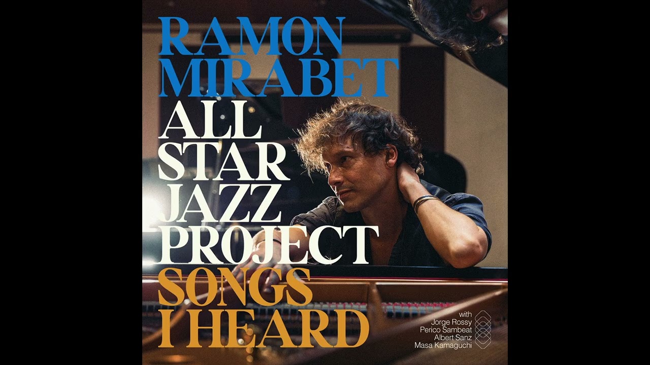 Ramon Mirabet All-Star Jazz Project - Songs I Heard • The Lady Is a Tramp