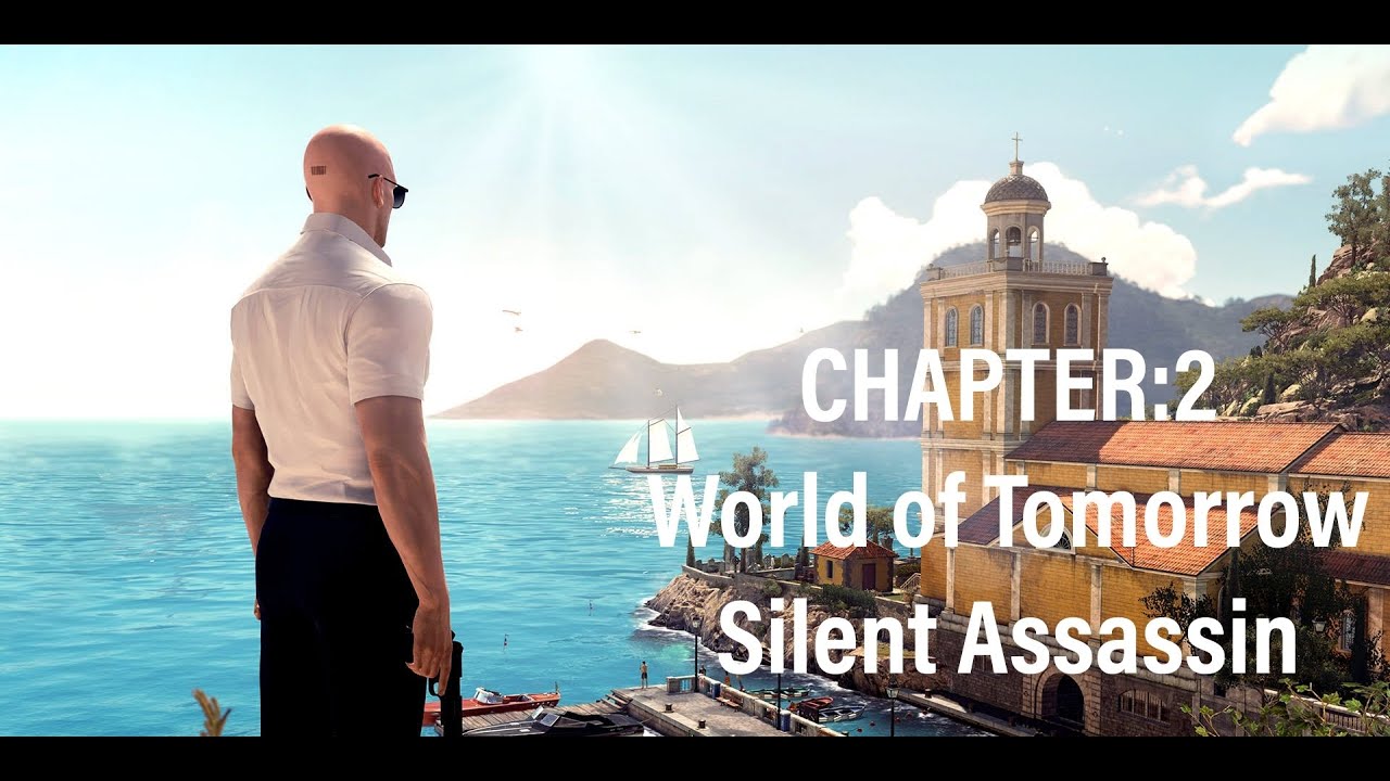 HITMAN: World of Assassination - Chapter 2 (World of Tomorrow) - [on Master]