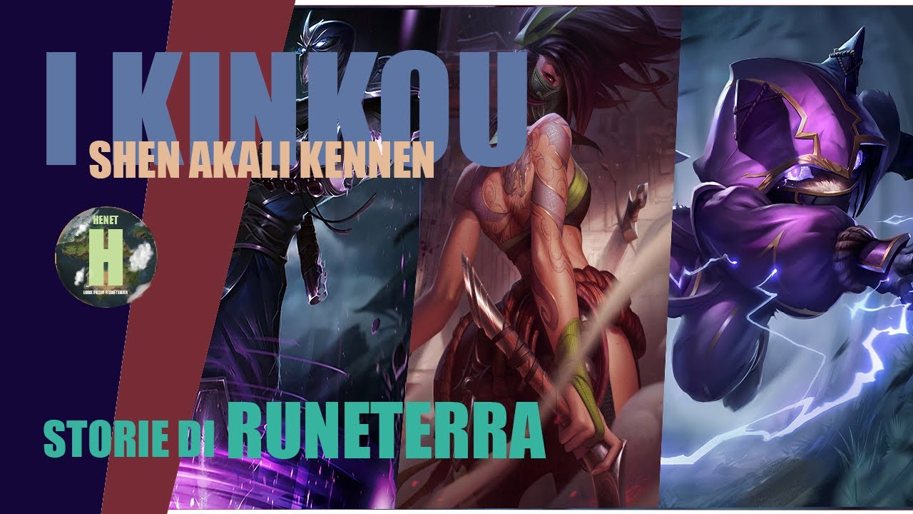STORIE DI RUNETERRA- La storia dell'ordine kinkou: Shen Akali e kennen