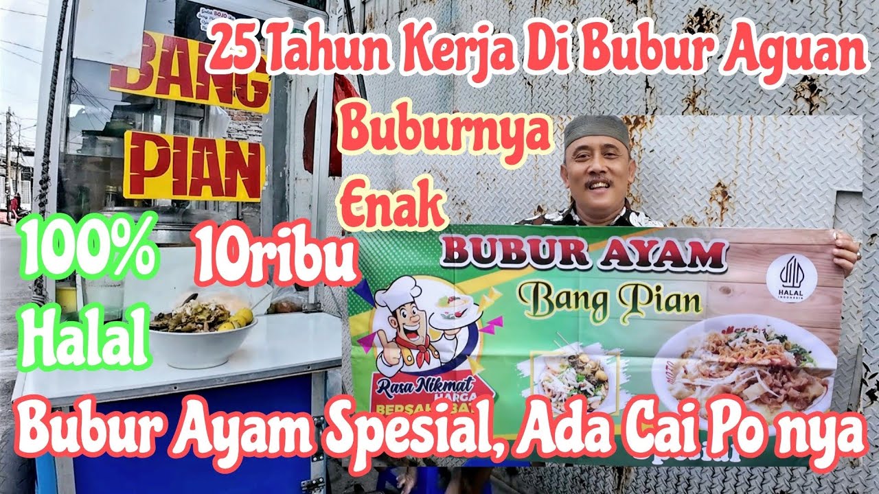 Bubur Ayam Spesial Bang Pian Mantan Karyawan Bubur Aguan