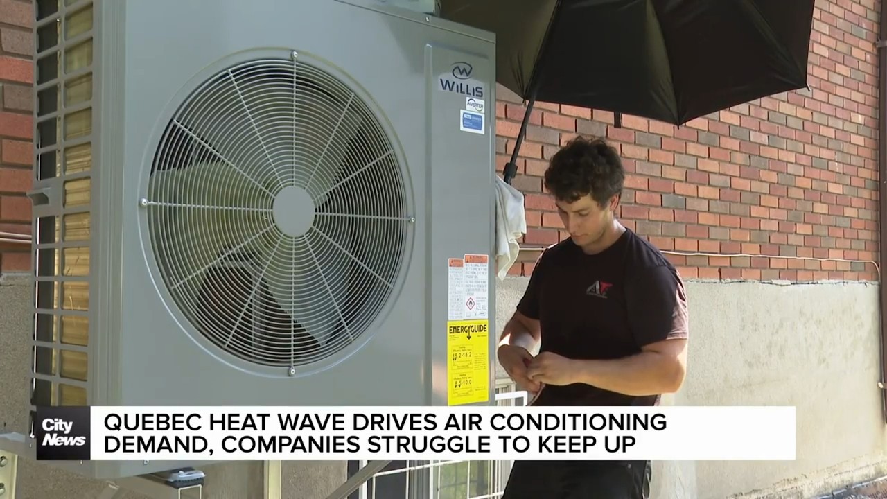 Heat wave in Quebec drives AC demand as companies try to keep up