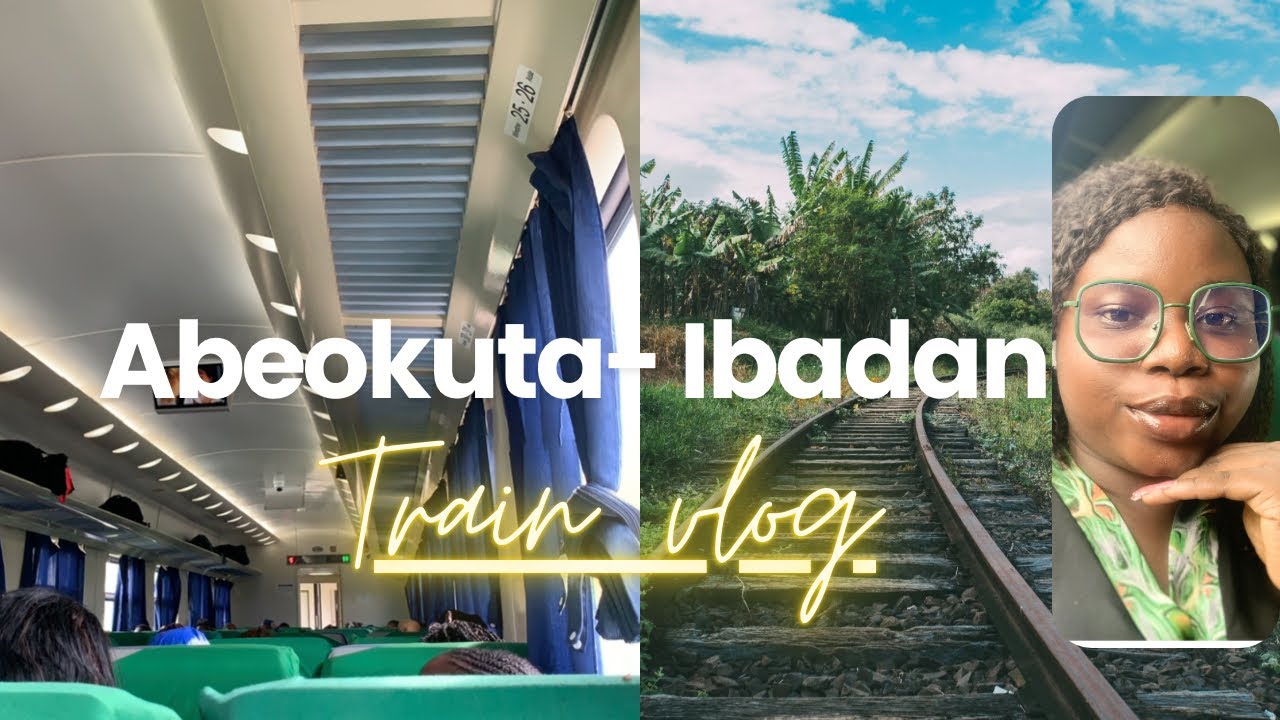 🚆 My First Train Ride Experience from Abeokuta to Ibadan | Nigerian Railway Vlog