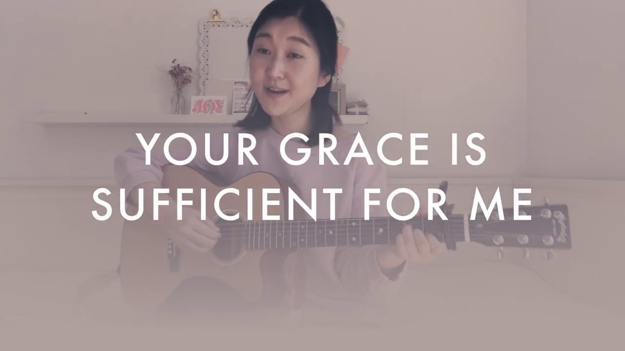 Your Grace Is Sufficient (w/ Lyrics)