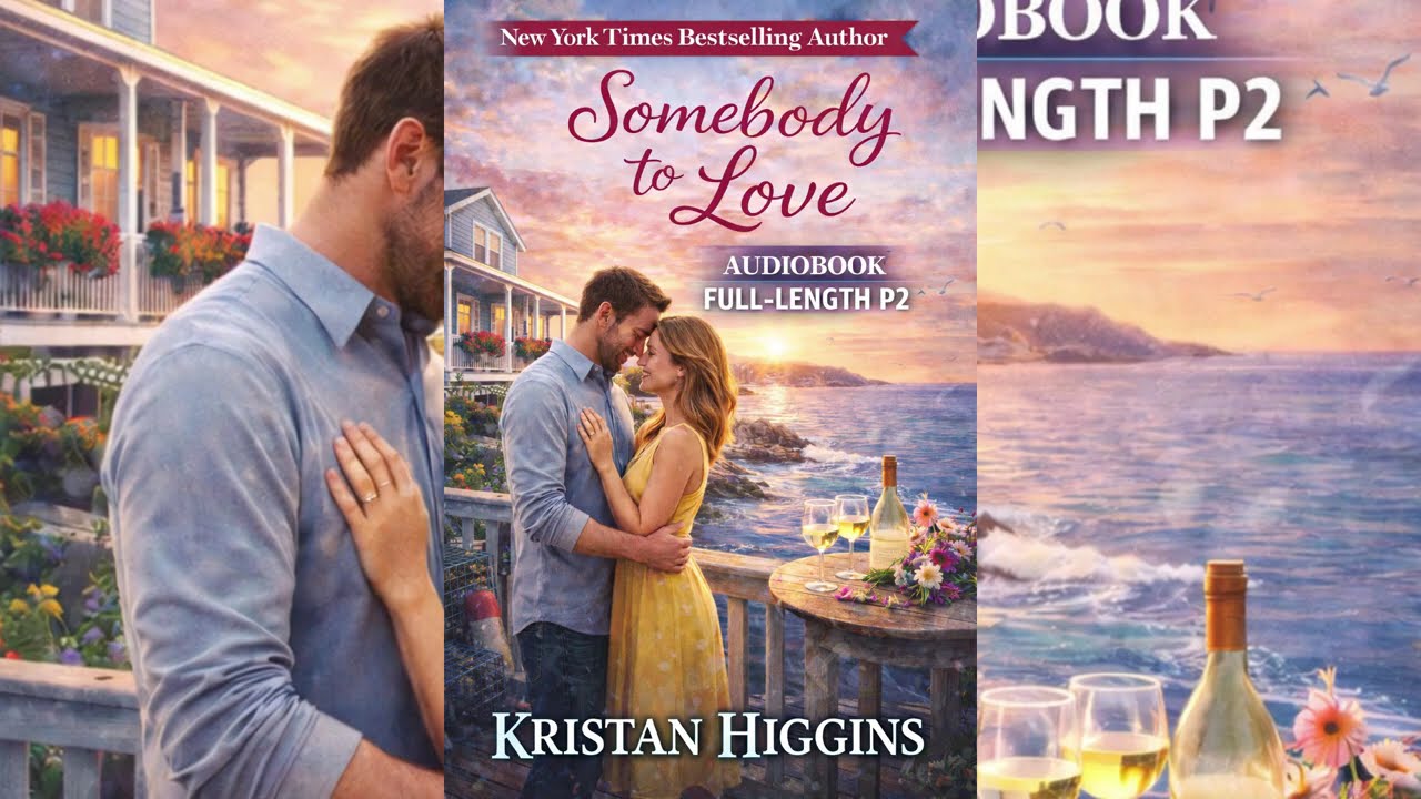 Somebody to Love (Part 2) 💔 A Heartfelt Second-Chance Romance | Full Audiobook #FullAudiobook