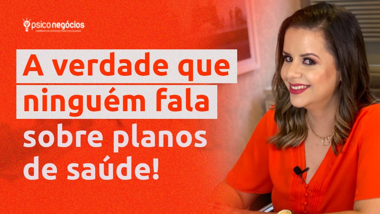 Psicóloga que atende por Planos de Saúde - O que ninguém te conta!