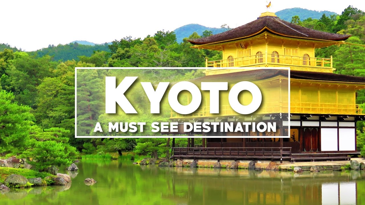 Best Places In Kyoto, Japan | The Must-sees And Food