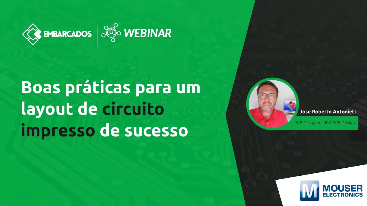 Webinar: Boas práticas para um layout de circuito impresso de sucessolayout de circuito impresso