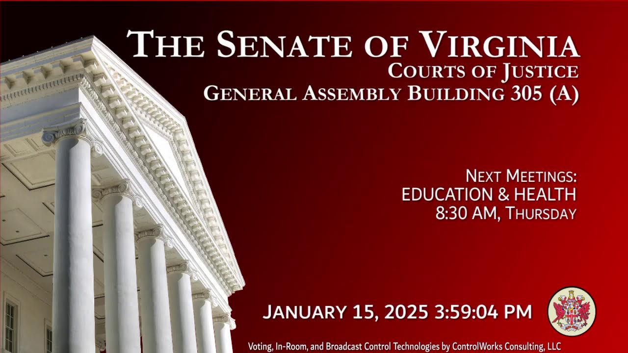 Senate of Virginia: Courts of Justice on 2025-01-15 [Finished]