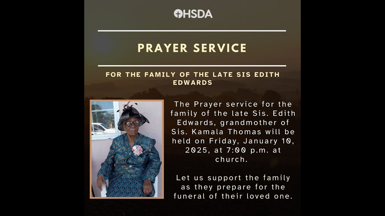 Prayer Service for the Life of Sis Edith Edwards | Friday, January 10, 2025 @ 7:00PM