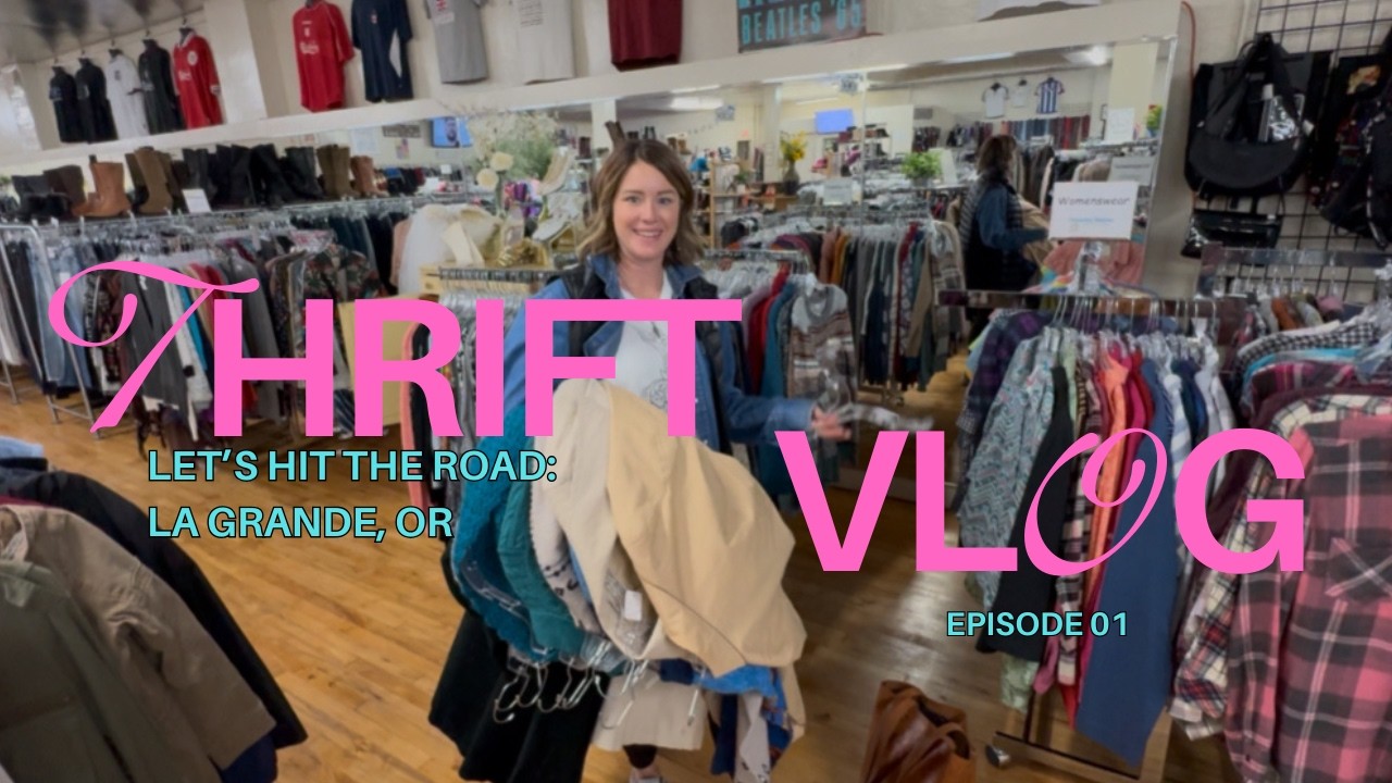 Thrift Store Road Trip! Exploring Small-Town La Grande, OR Looking For Vintage Fall | Thrifting Vlog