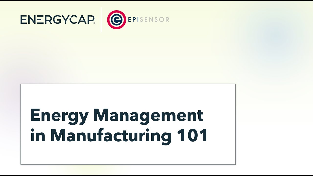 Energy Management in Manufacturing 101