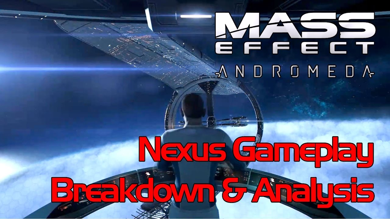 Mass Effect Andromeda Nexus Gameplay - Breakdown & Analysis